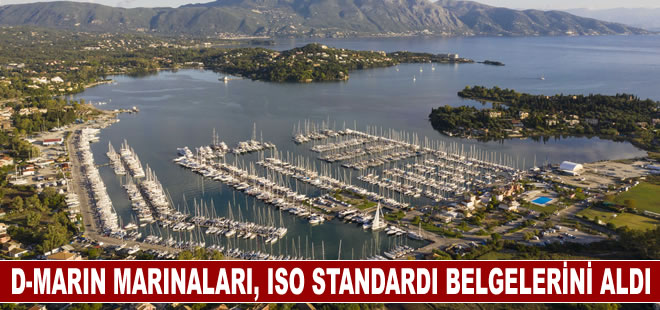 D-Marin Marı̇naları, ISO standardı belgelerini aldı