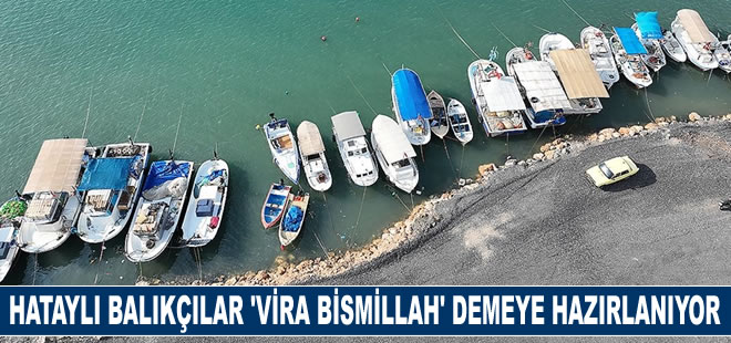 Hataylı balıkçılar denize açılmak için hazırlıklara başladı