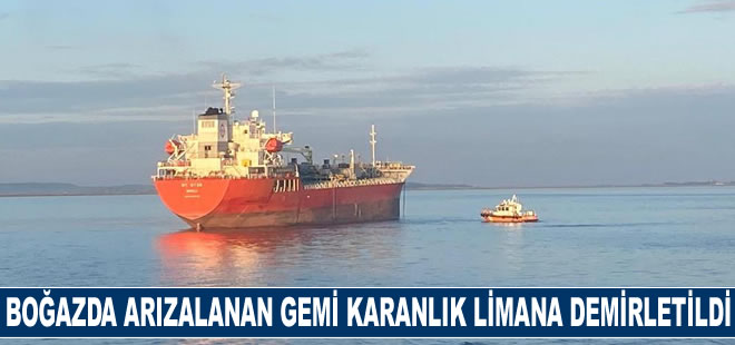 Çanakkale Boğazı'nda arızalanan gemi, demir bölgesine götürüldü