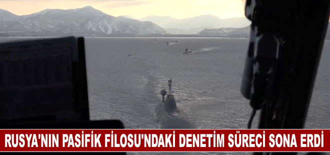 Rusya'nın Pasifik Filosu'ndaki denetim süreci sona erdi