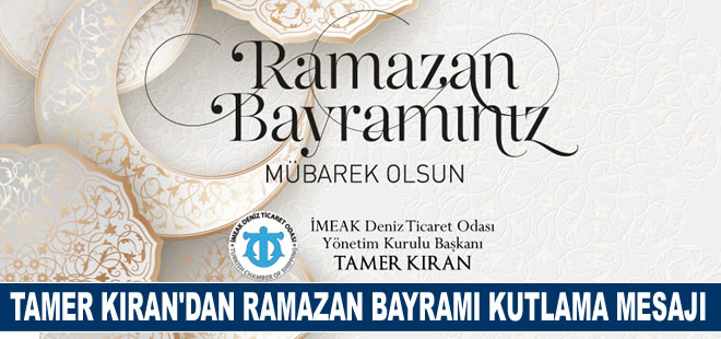 Tamer Kıran'dan ramazan bayramı kutlama mesajı