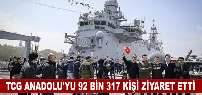 TCG Anadolu'yu 92 bin 317 kişi ziyaret etti