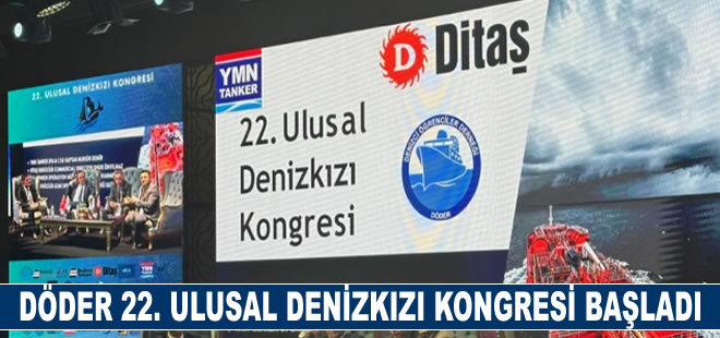 DÖDER 22. Ulusal Denizkızı Kongresi başladı