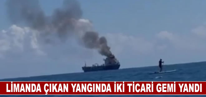 İran'ın Keşm Adası'ndaki limanda çıkan yangında iki ticari gemi yandı