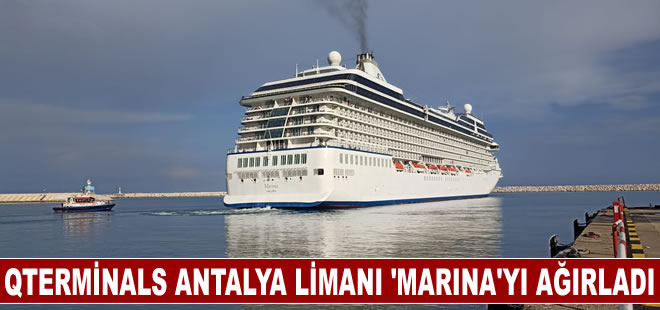 QTerminals Antalya Limanı, lüks yolcu gemisi Marina’yı ağırladı