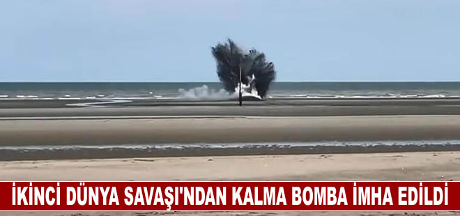 İkinci Dünya Savaşı’ndan kalma bomba imha edildi