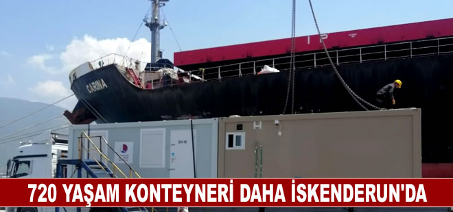 720 yaşam konteyneri daha İskenderun'da