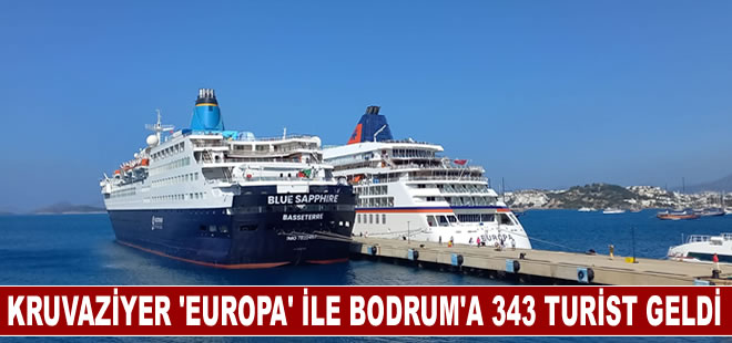 Kruvaziyer "Europa" ile Bodrum'a 343 turist geldi