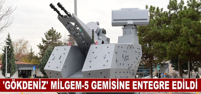 "GÖKDENİZ" MİLGEM-5 gemisine entegre edildi