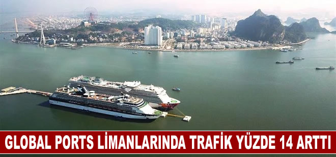 Global Ports limanlarında trafik yüzde 14 arttı