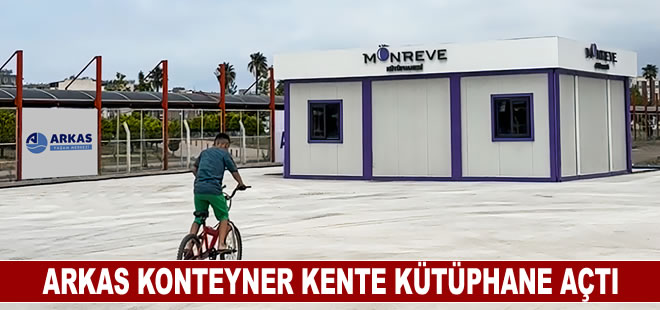 Arkas, Monreve Kütüphanesini depremzedelerin hizmetine açtı