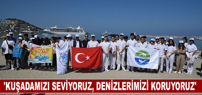 Kuşadası’nda “Kuşadamızı Seviyoruz, Denizlerimizi Koruyoruz” sloganıyla kıyı temizliği yapıldı