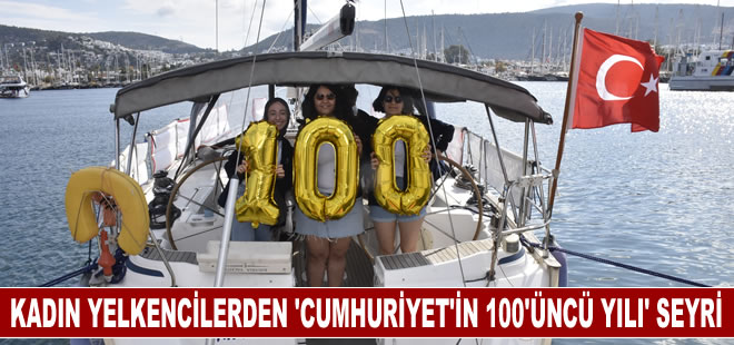 Kadın yelkencilerden Cumhuriyet'in 100'üncü yılı seyri