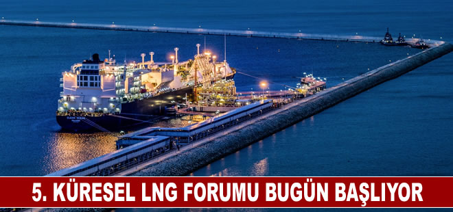 5. Küresel LNG Forumu Hamburg'da başlıyor