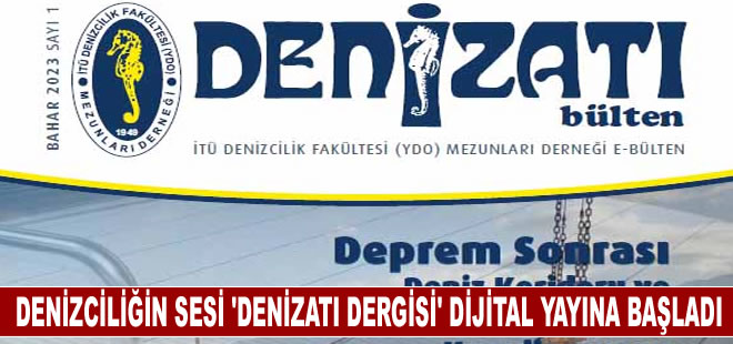 Denizciliğin sesi ‘Denizatı Dergisi’ dijital yayınına başladı