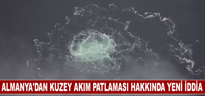 Almanya'dan Kuzey Akım patlaması hakkında yeni iddia