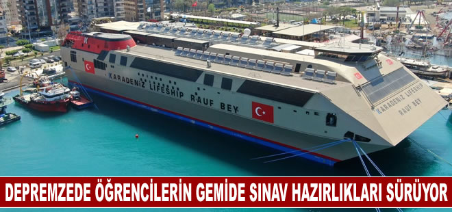 Depremzede öğrenciler Rauf Bey Gemisi'nde LGS ve YKS için hazırlıklarını sürdürüyor