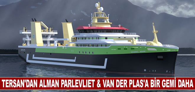 Tersan’dan Alman Parlevliet & Van der Plas’a bir gemi daha