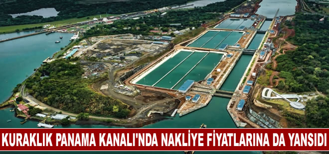 Kuraklık, Panama Kanalı’ndaki nakliye fiyatlarına da yansıdı