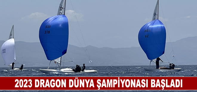 2023 Dragon Dünya Şampiyonası başladı