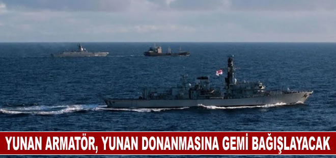 Yunan armatör, Yunan donanmasına gemi bağışlayacak