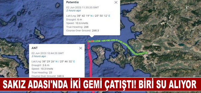 Sakız Adası’nda ANT isimli gemi ile POTENTIA isimli gemi çatıştı