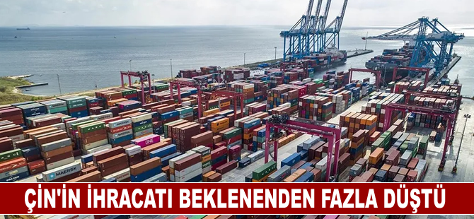 Çin'in ihracatı beklenenden fazla düştü