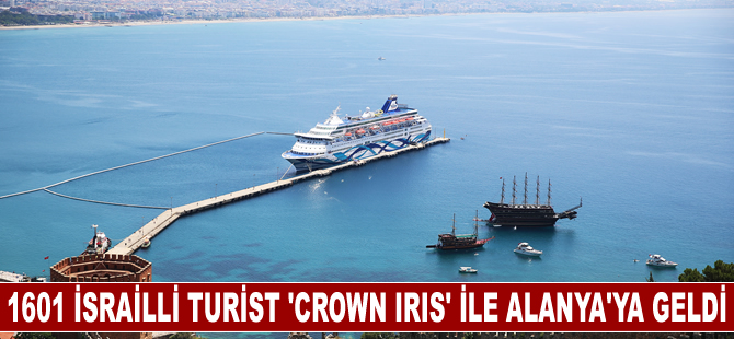 1601 İsrailli turist "Crown İris"  ile Alanya'ya geldi