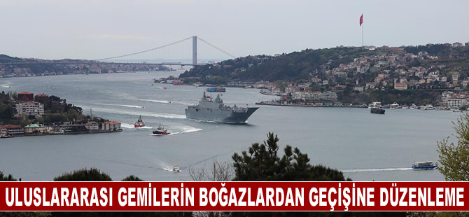 Türk Boğazları'ndan geçişte net ton başına 4,42 dolar alınacak