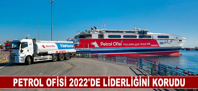 Petrol Ofisi 2022'de akaryakıt sektöründe liderliğini korudu