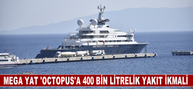 Mega Yat "Octopus"a 400 bin litrelik yakıt ikmali yapıldı