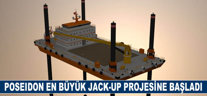 Poseidon en büyük jack-up’a başladı