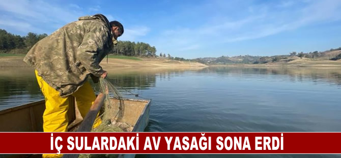 İç sulardaki av yasağı sona erdi