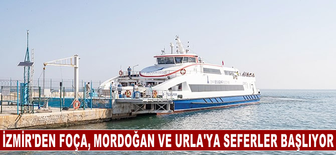 İzmir'den Foça, Mordoğan ve Urla'ya deniz seferleri yeniden başlıyor