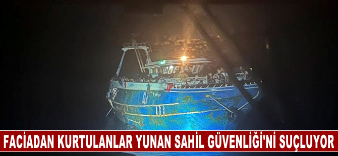 Yunanistan açıklarındaki göçmen faciasından kurtulanlar Yunan Sahil Güvenliği'ni suçluyor