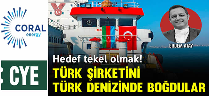 Hedef tekel olmak! Türk şirketini Türk denizinde boğdular