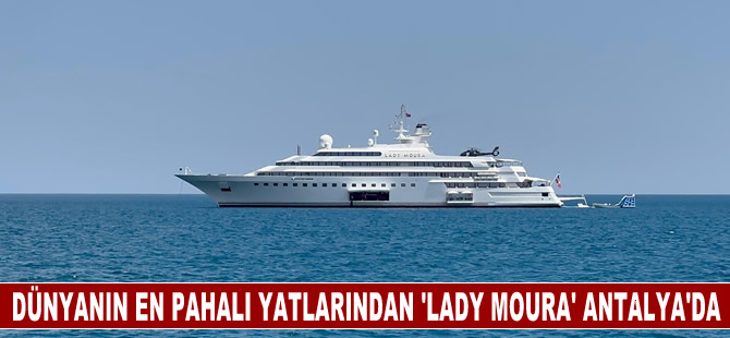 Meksikalı iş insanına ait "Lady Moura" adlı lüks yat, Antalya açıklarına demirledi