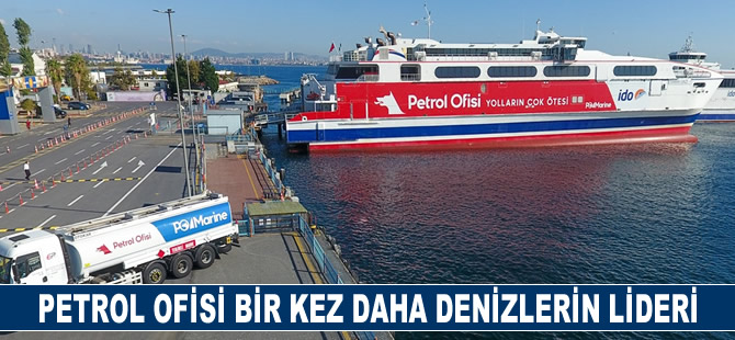 Petrol Ofisi bir kez daha denizlerin lideri