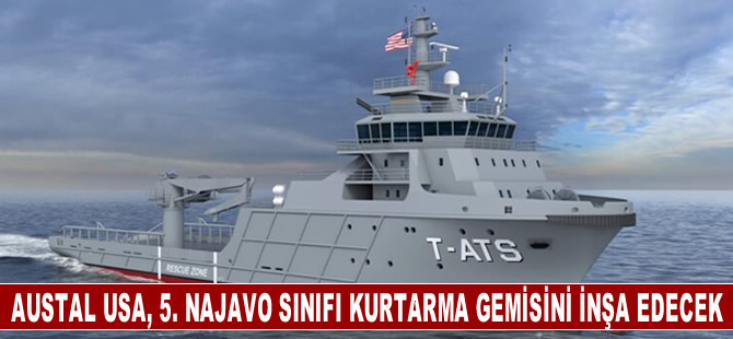 Austal USA, 5. Najavo sınıfı kurtarma gemisini inşa edecek