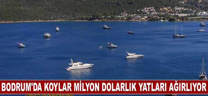 Bodrum'da koylar milyon dolarlık yatları ağırlıyor