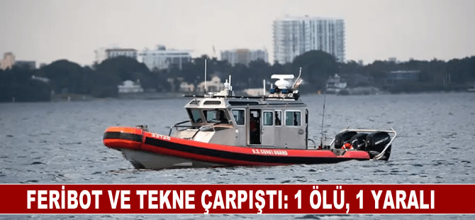 Feribot ve tekne çarpıştı: 1 ölü, 1 yaralı