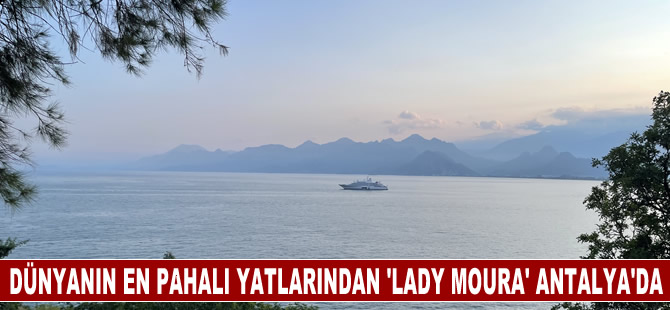 Meksikalı iş insanına ait "Lady Moura" adlı lüks yat, Antalya açıklarına demirledi