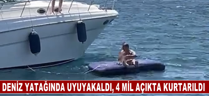 Deniz yatağında uyuyakaldı, 4 mil açıkta kurtarıldı