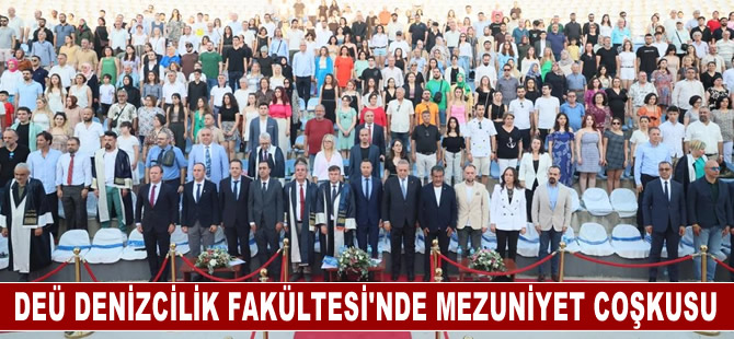 DEÜ Denizcilik Fakültesi'nde mezuniyet coşkusu