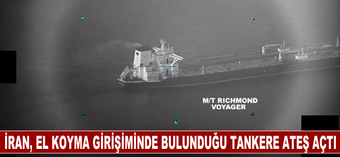 İran Donanması el koyma girişiminde bulunduğu tankere ateş açtı