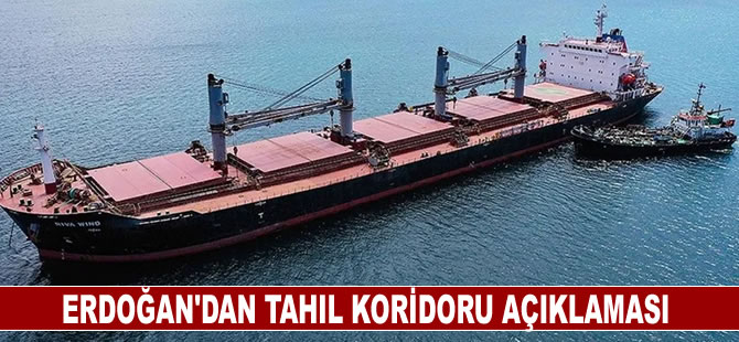 Cumhurbaşkanı Erdoğan’dan tahıl koridoru açıklaması