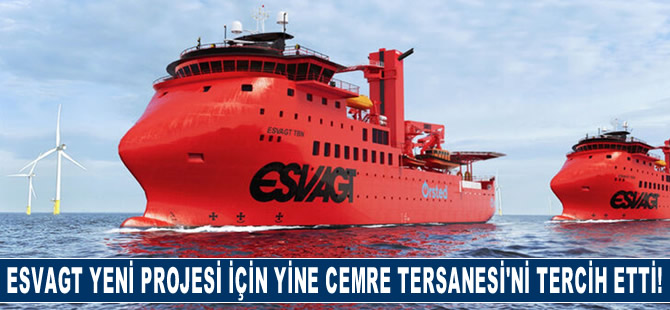 ESVAGT Yeni Projesi İçin Yine Cemre Tersanesi’ni Tercih Etti!