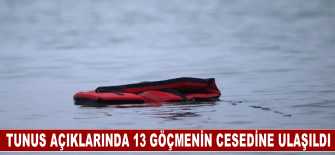 Tunus açıklarında 13 düzensiz göçmenin cesedine ulaşıldı