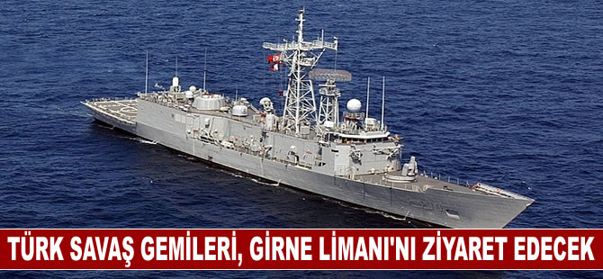 Türk savaş gemileri, KKTC'nin Girne Limanı'nı ziyaret edecek