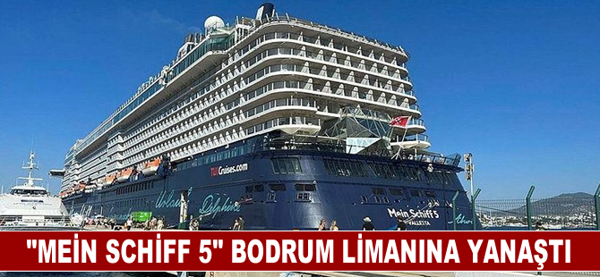 Bodrum'a "Mein Schiff 5" kruvaziyeriyle 2 bin 747 turist geldi